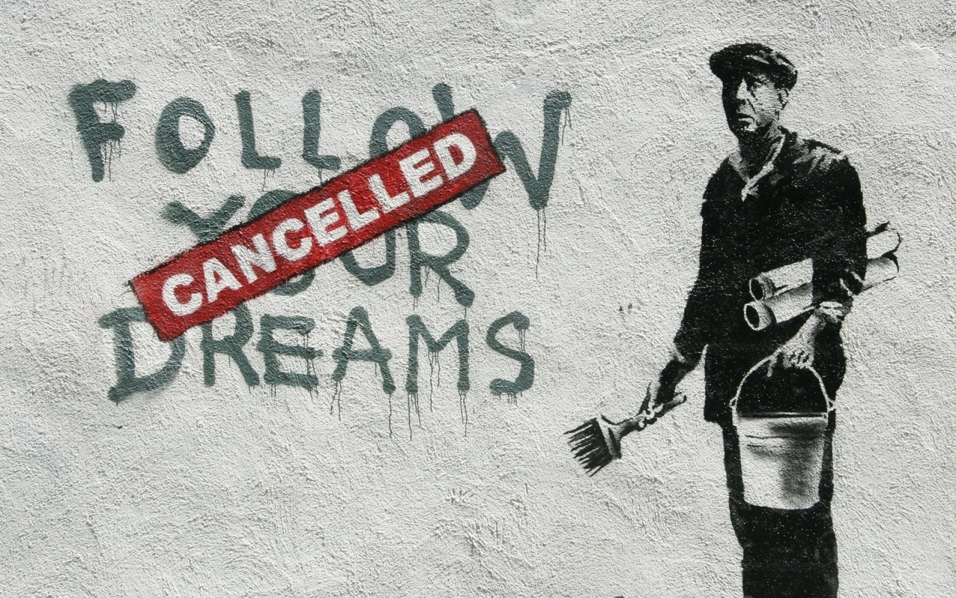 Follow Your Dreams, Banksy Wallpaper, 1920x1200 HD Desktop