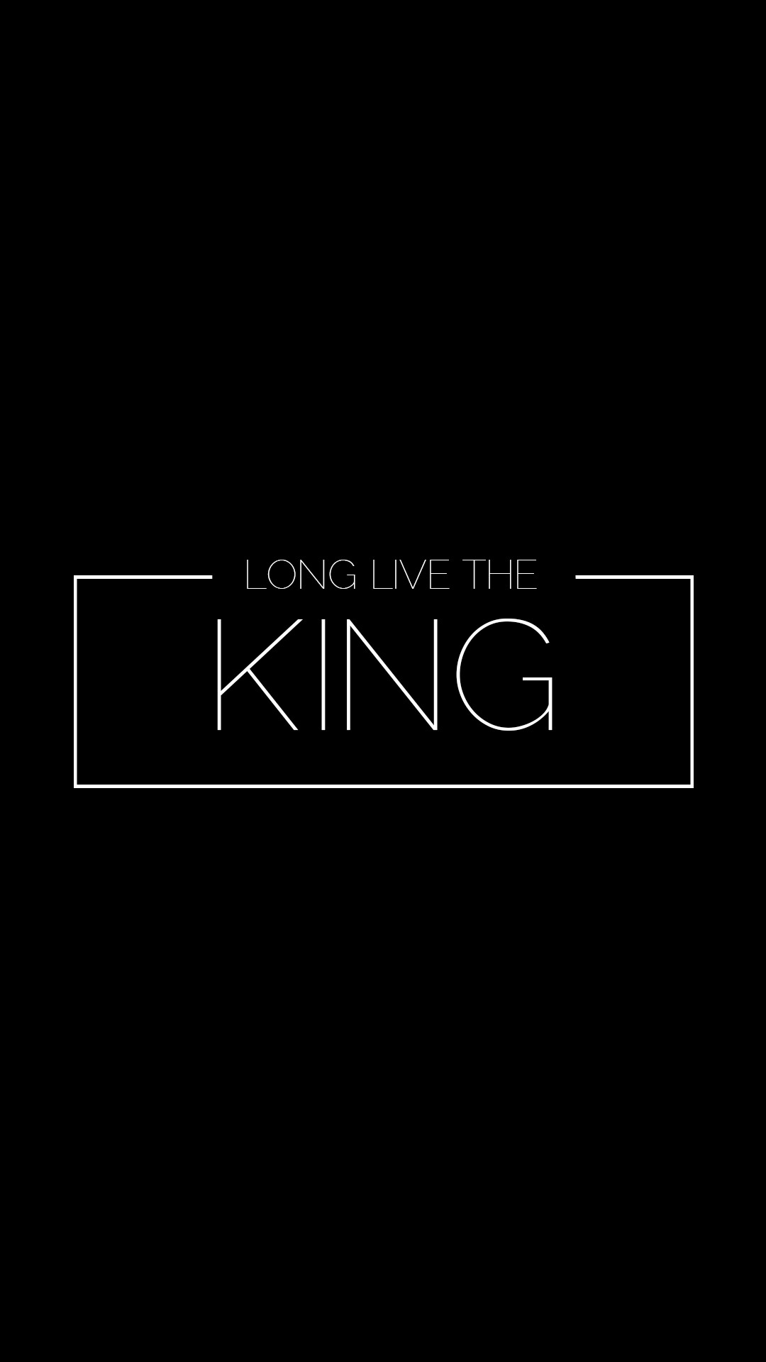 Long live, Kings Wallpaper, 1080x1920 Full HD Phone