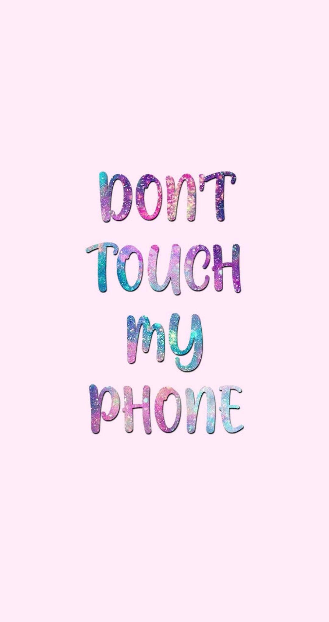 Glitter, Don't Touch My Phone Wallpaper, 1080x2050 HD Phone