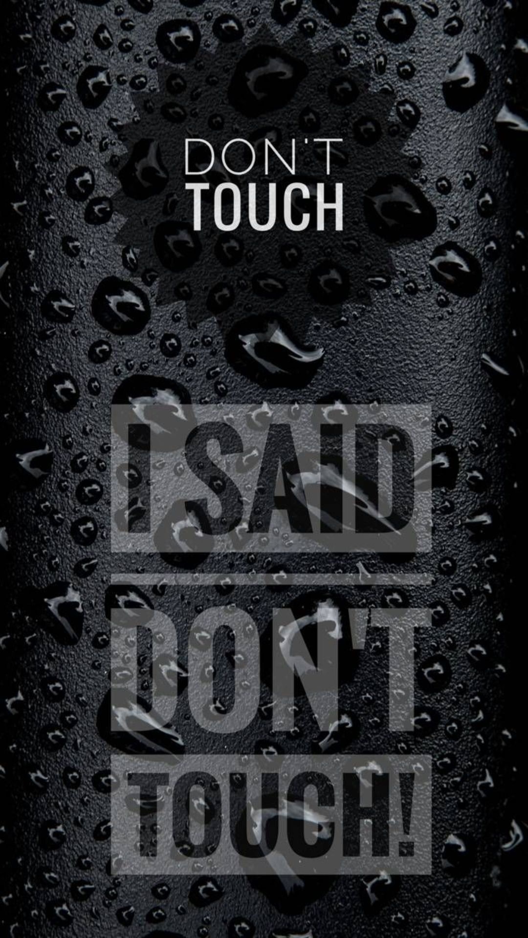 Water drops, Don't Touch My Phone Wallpaper, 1080x1920 Full HD Phone