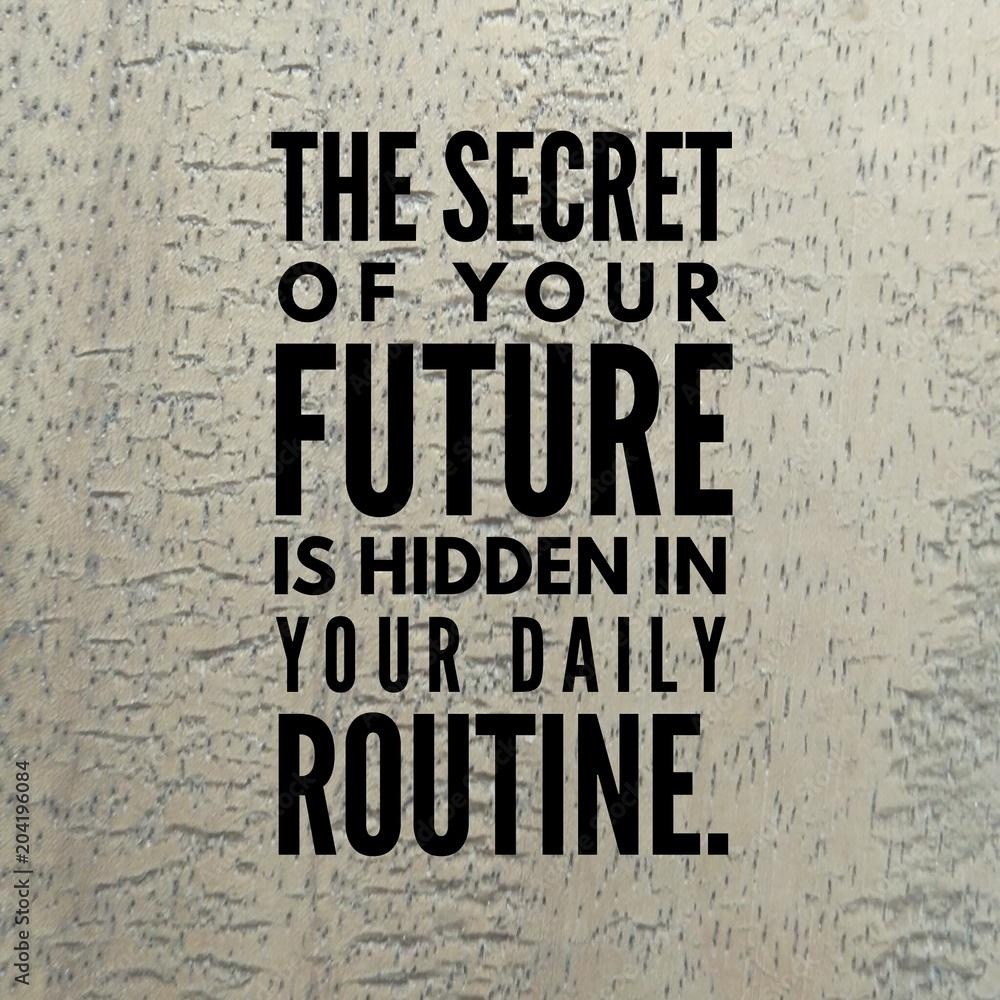 Motivational quote The secret of your 1000x1000