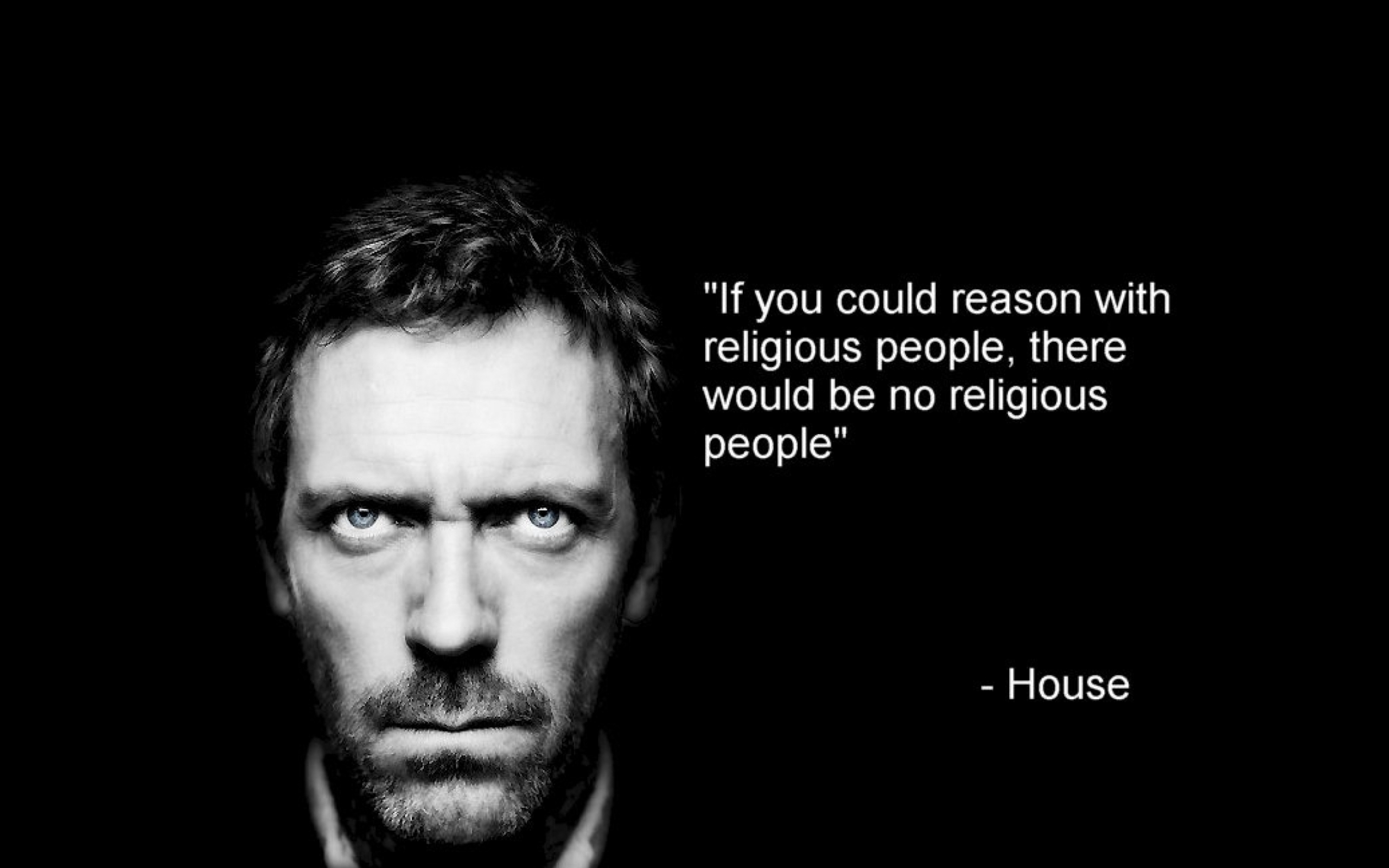 Dr. House, Gregory House quotes, Quotesgram, 2560x1600 HD Desktop