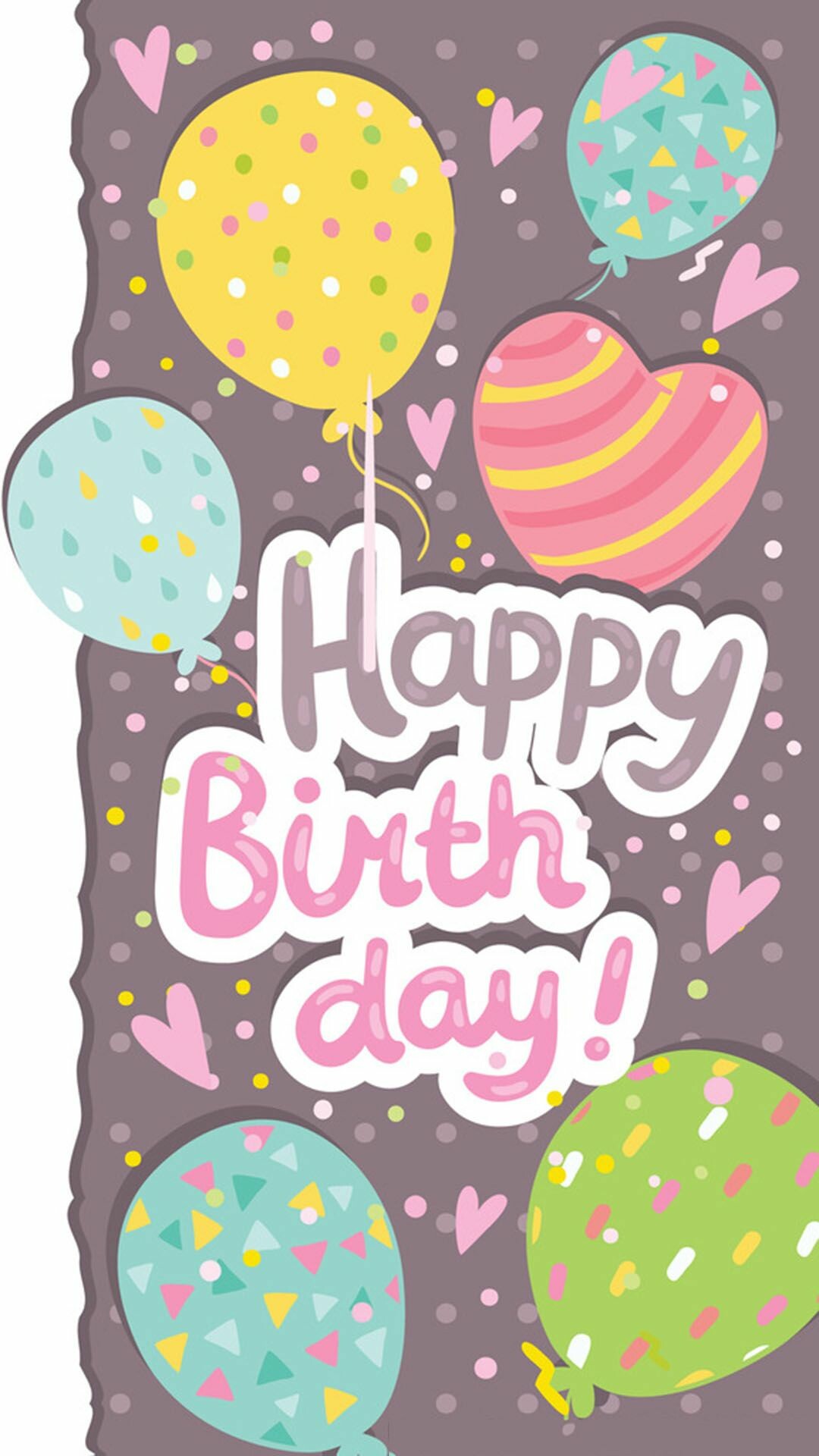 Birthday Party, Happy birthday wallpaper, Happy birthday cards, Happy birthday greetings, 1080x1920 Full HD Phone