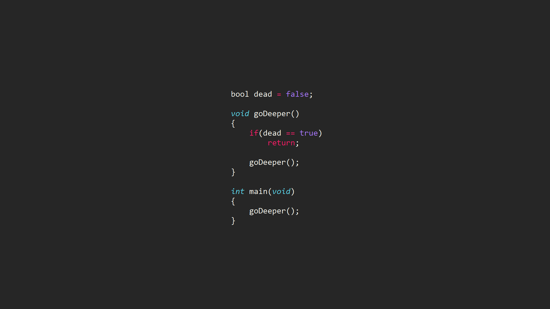void goDeeper() code, recursive C programming function, minimalist dark gray canvas, Full HD Desktop wallpaper