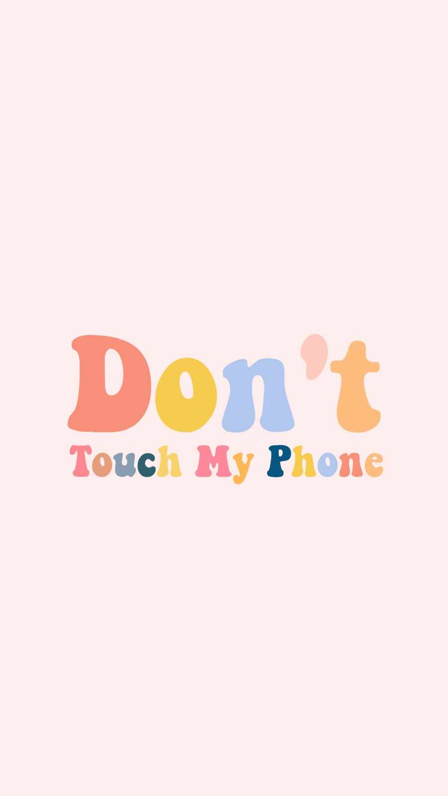 Don't Touch My Phone Wallpapers (76