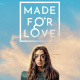 Made For Love