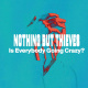 Is Everybody Going Crazy?