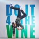 Do It 4 The Vine