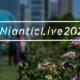 NianticLive2020